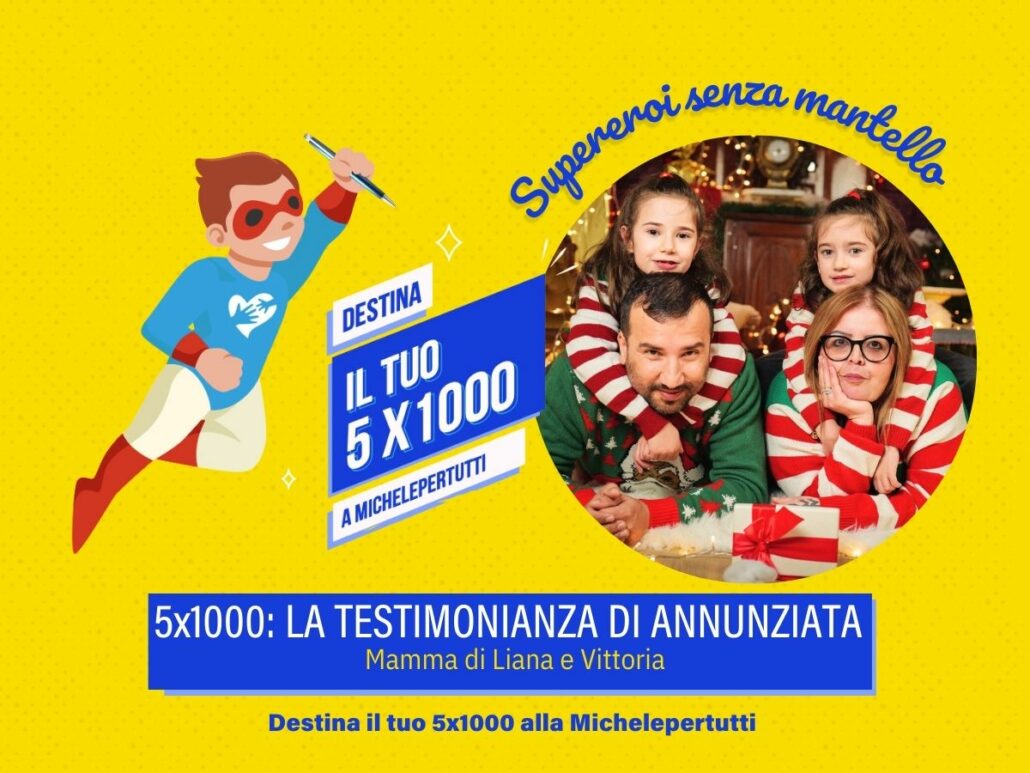 5x1000 a Michelepertutti Camp: La testimonianza di Annunziata