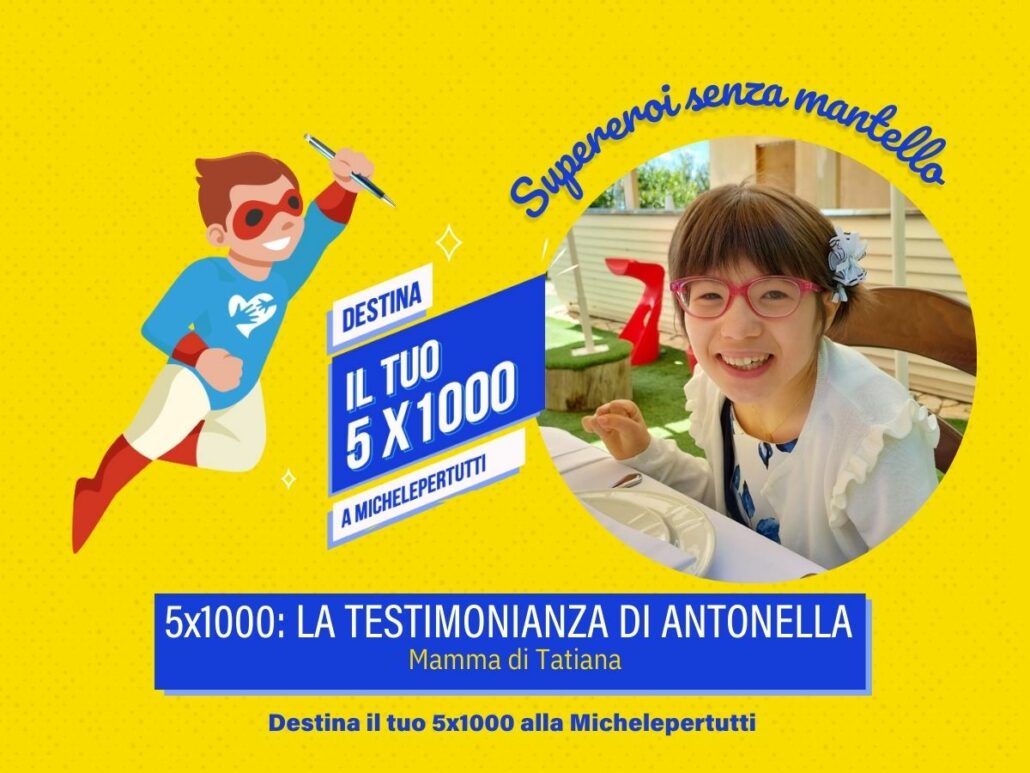 5 per mille a Michelepertutti Camp: La testimonianza di Antonella